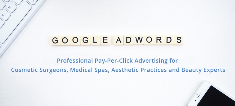 Professional Pay-Per-Click Advertising for Cosmetic Surgeons, Medical Spas, Aesthetic Practices and Beauty Experts