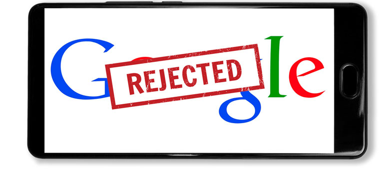 Google Rejection Example